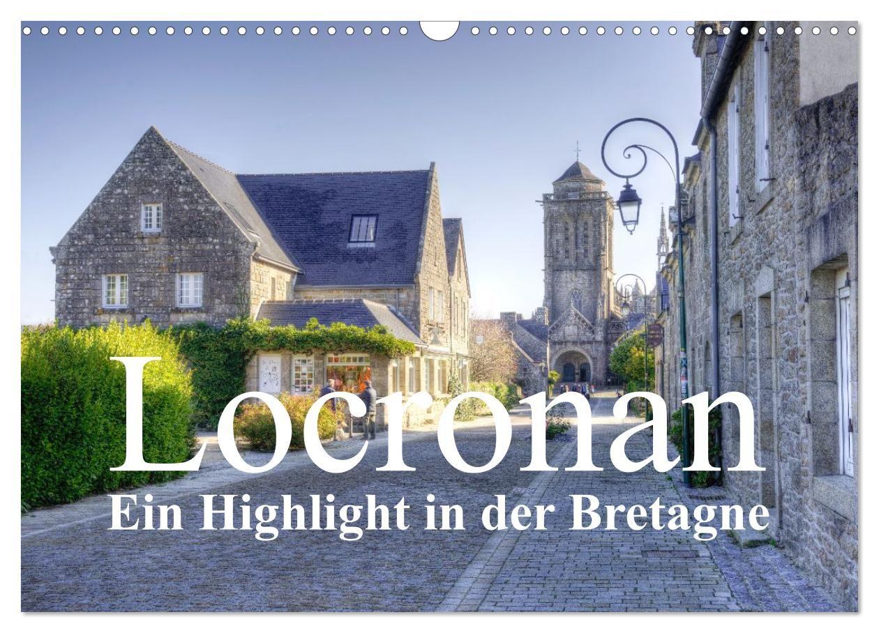 Vorderes Coverbild Locronan, ein Highlight in der Bretagne (Wandkalender 2026 DIN A3 quer), CALVENDO Monatskalender