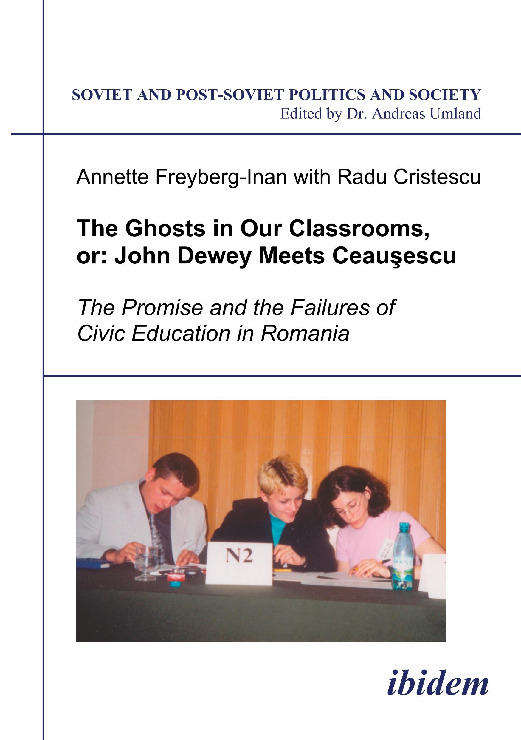 Vorderes Coverbild The Ghosts in Our Classrooms, or: John Dewey Meets Ceau¿escu