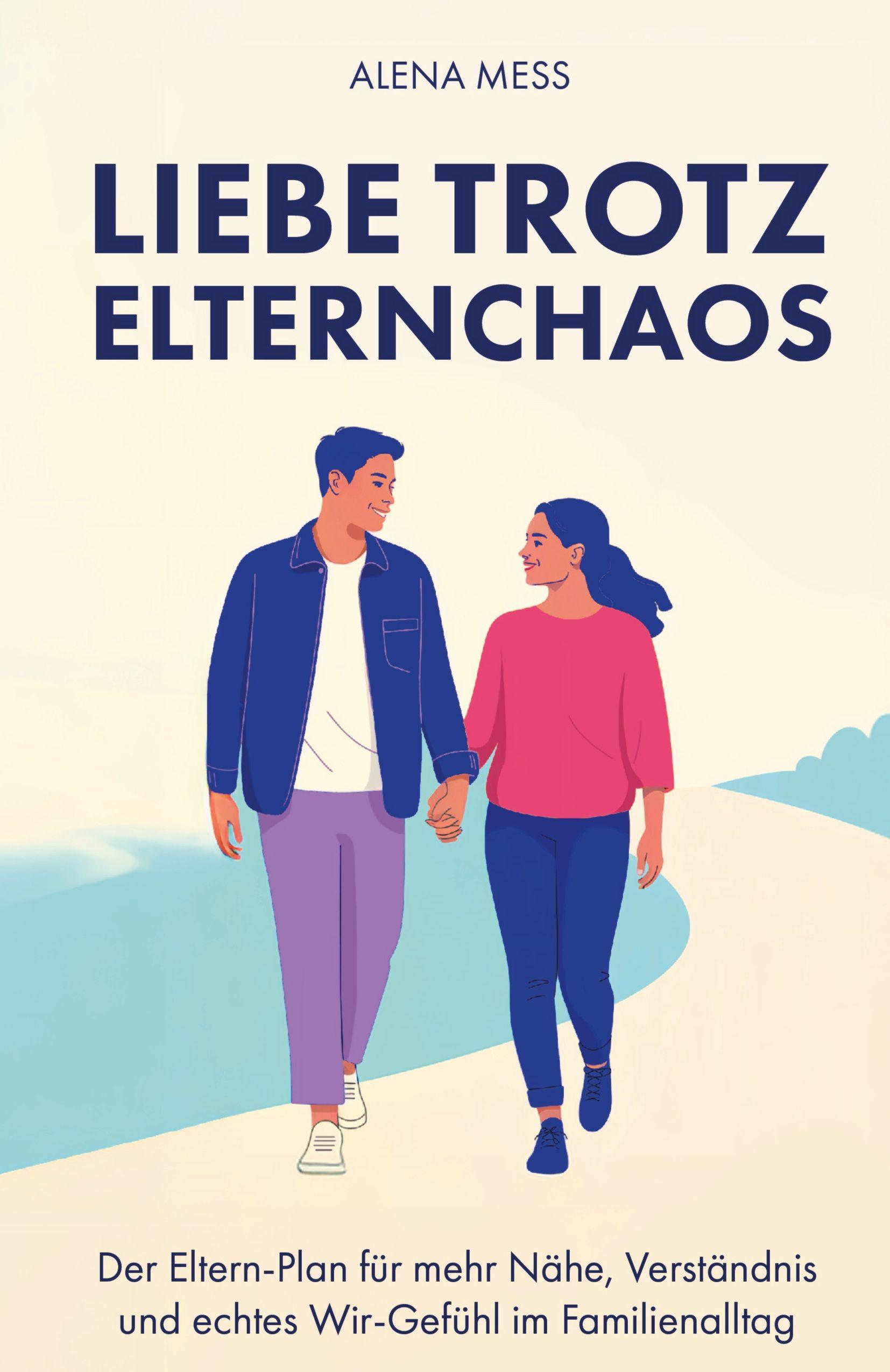 Vorderes Coverbild Liebe trotz Elternchaos