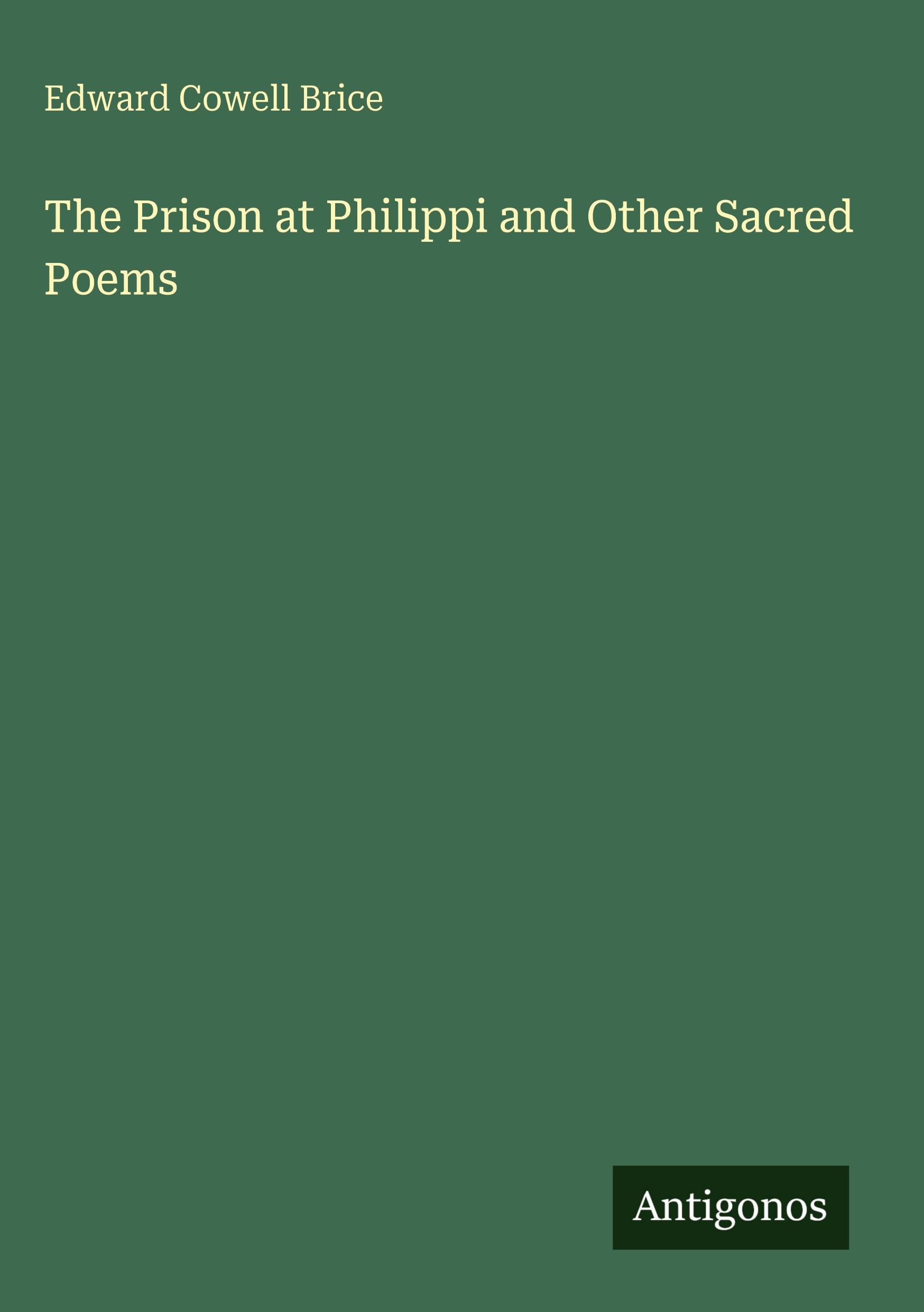 Vorderes Coverbild The Prison at Philippi and Other Sacred Poems