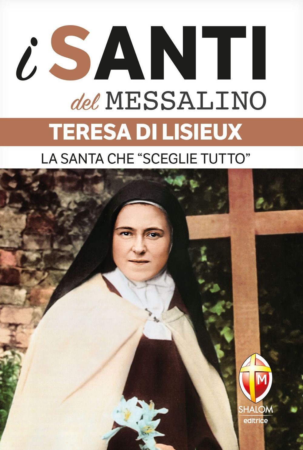 Vorderes Coverbild Teresa di Lisieux. La santa che 'sceglie tutto'