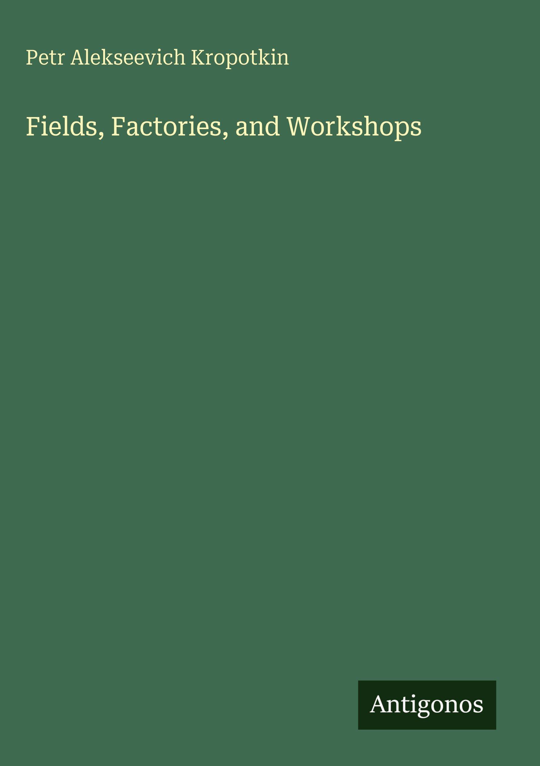 Vorderes Coverbild Fields, Factories, and Workshops