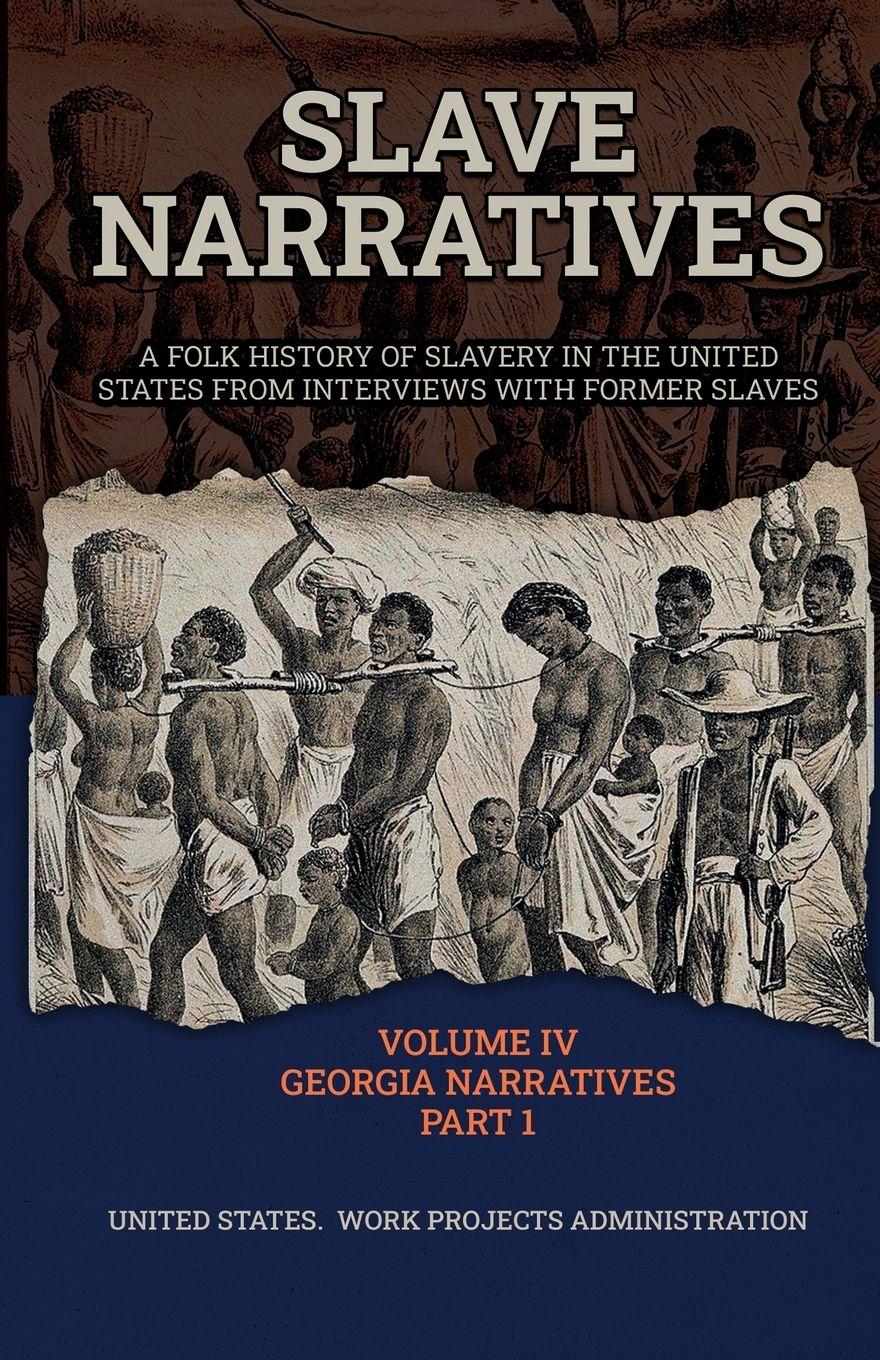 Vorderes Coverbild SLAVE NARRATIVES VOLUME IV GEORGIA NARRATIVES PART 1