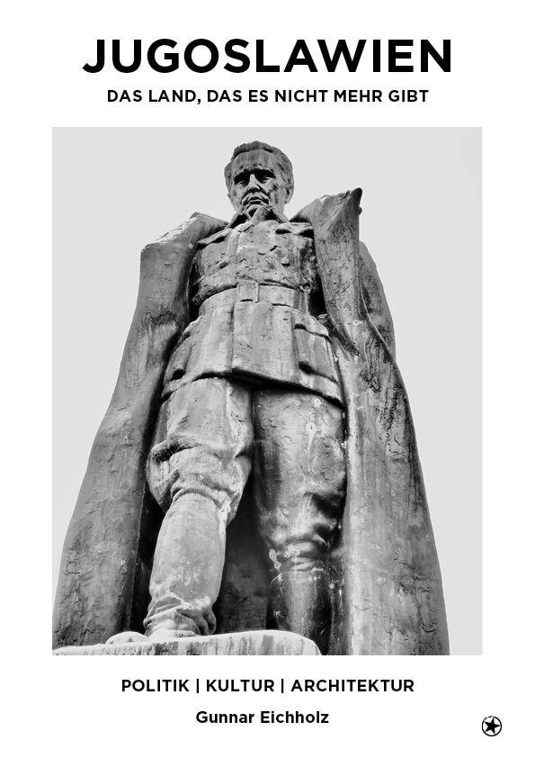 Vorderes Coverbild Jugoslawien. Das Land, das es nicht mehr gibt