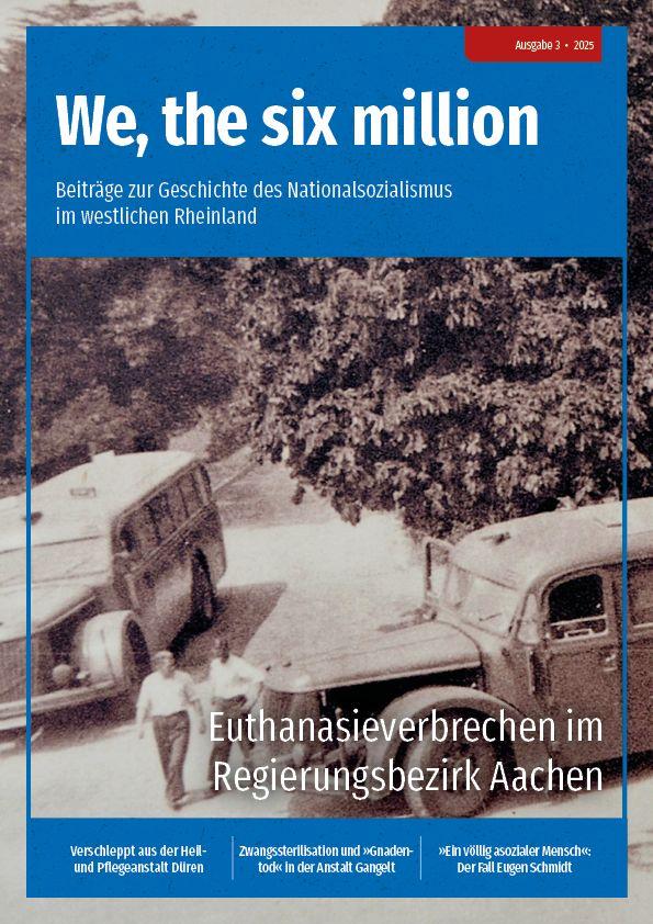 Vorderes Coverbild We, the six million: Euthanasieverbrechen im Regierungsbezirk Aachen