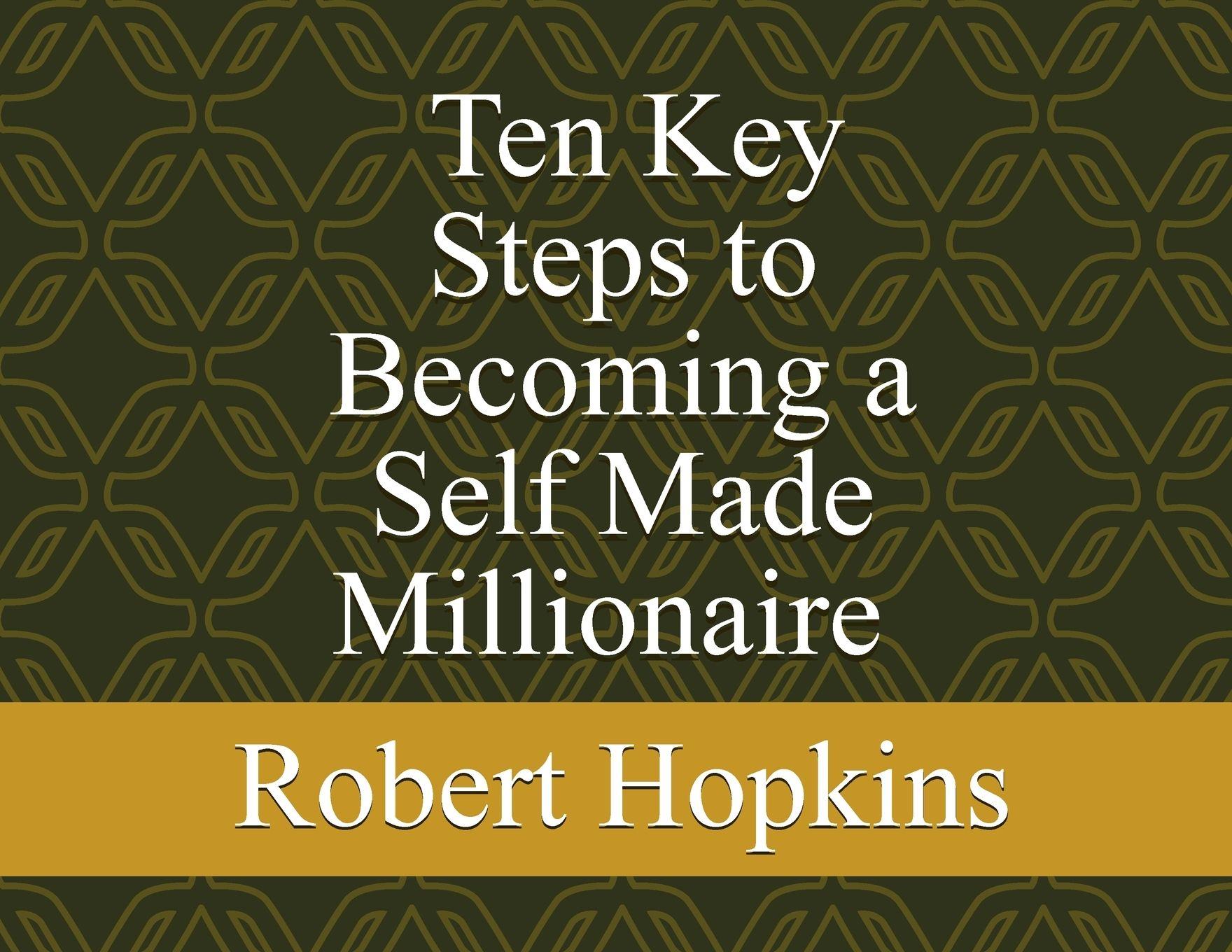 Vorderes Coverbild Ten Key Steps to Becoming a Self-Made Millionaire