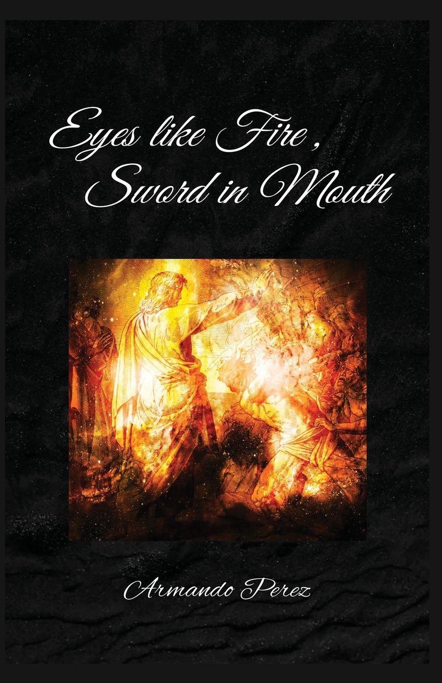 Vorderes Coverbild Eyes Like Fire, Sword In Mouth