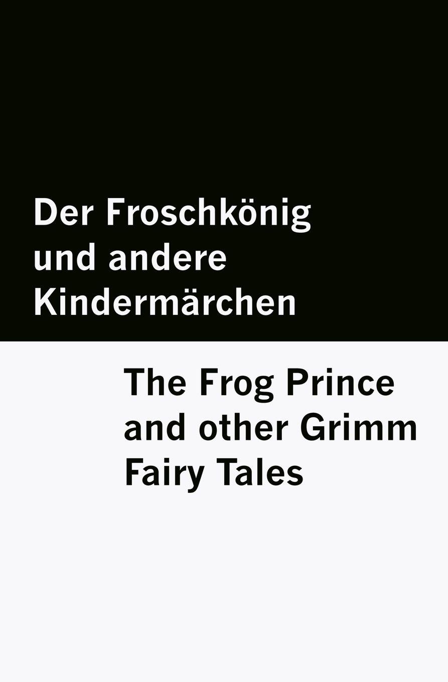 Vorderes Coverbild Der Froschkönig und andere Kindermärchen / The Frog Prince and other Grimm Fairy Tales [Bilingual Edition] - German & English