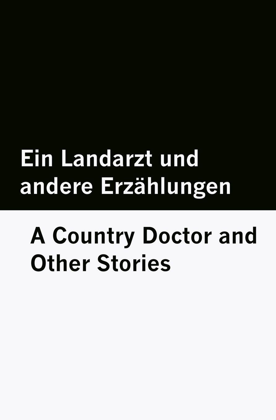 Vorderes Coverbild Ein Landarzt und andere Erzählungen / A Country Doctor and Other Stories [Bilingual Edition] - German & English