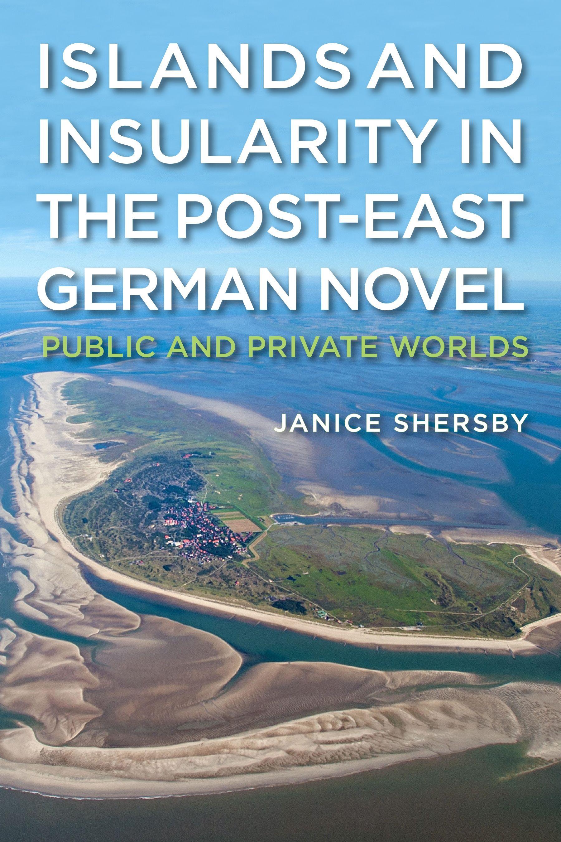 Vorderes Coverbild Islands and Insularity in the Post-East German Novel
