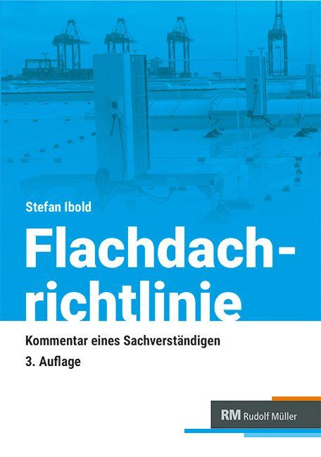 Vorderes Coverbild Flachdachrichtlinie - Kommentar eines Sachverständigen