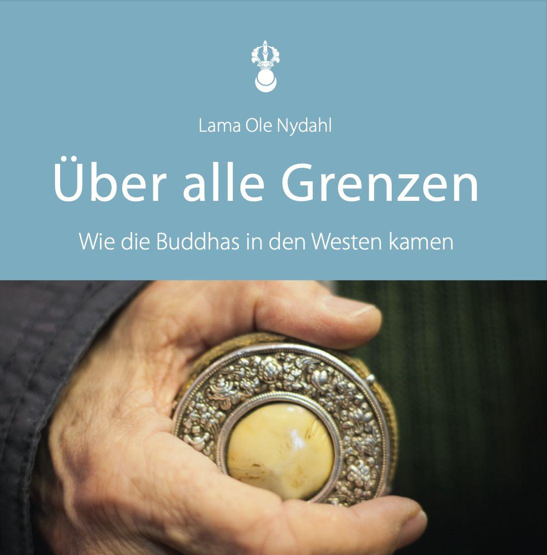 Vorderes Coverbild Lama Ole Nydahl - Über alle Grenzen