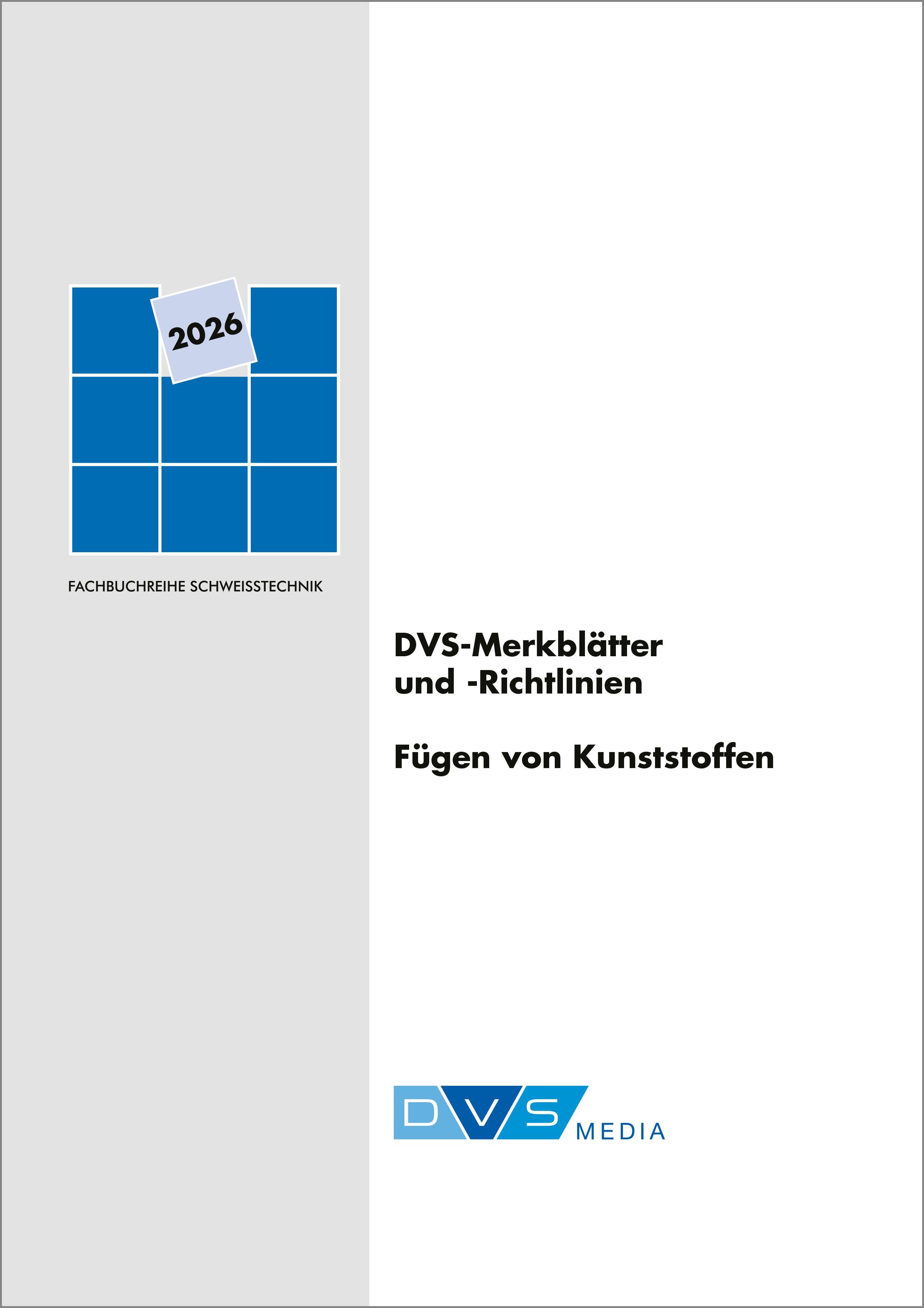 Vorderes Coverbild DVS-Merkblätter und -Richtlinien Fügen von Kunststoffen