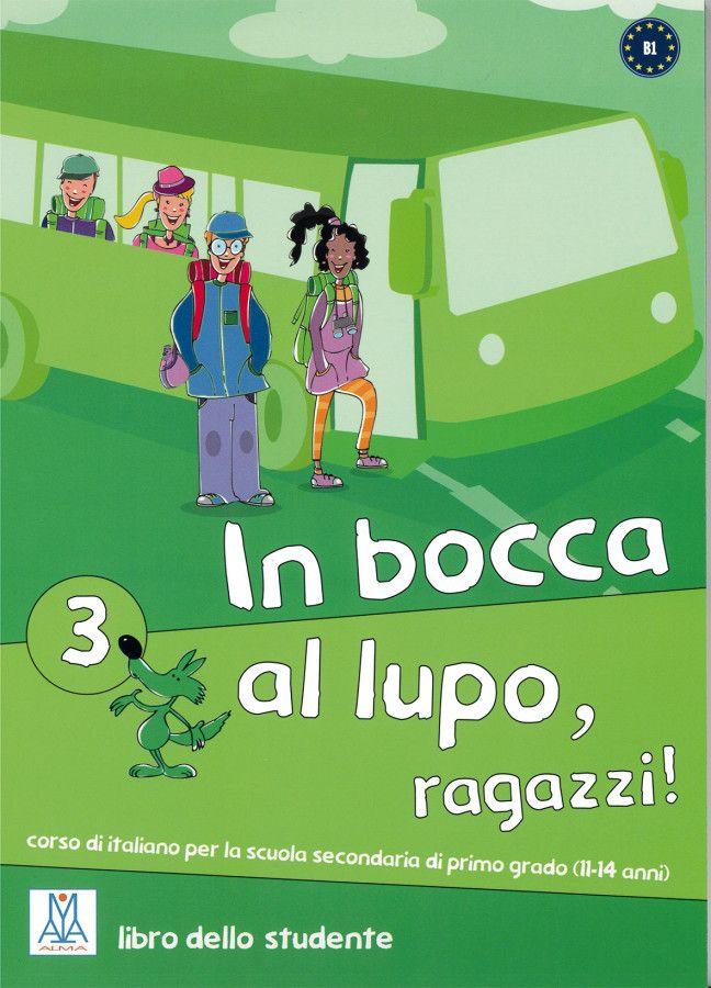Vorderes Coverbild In bocca al lupo, ragazzi! 3