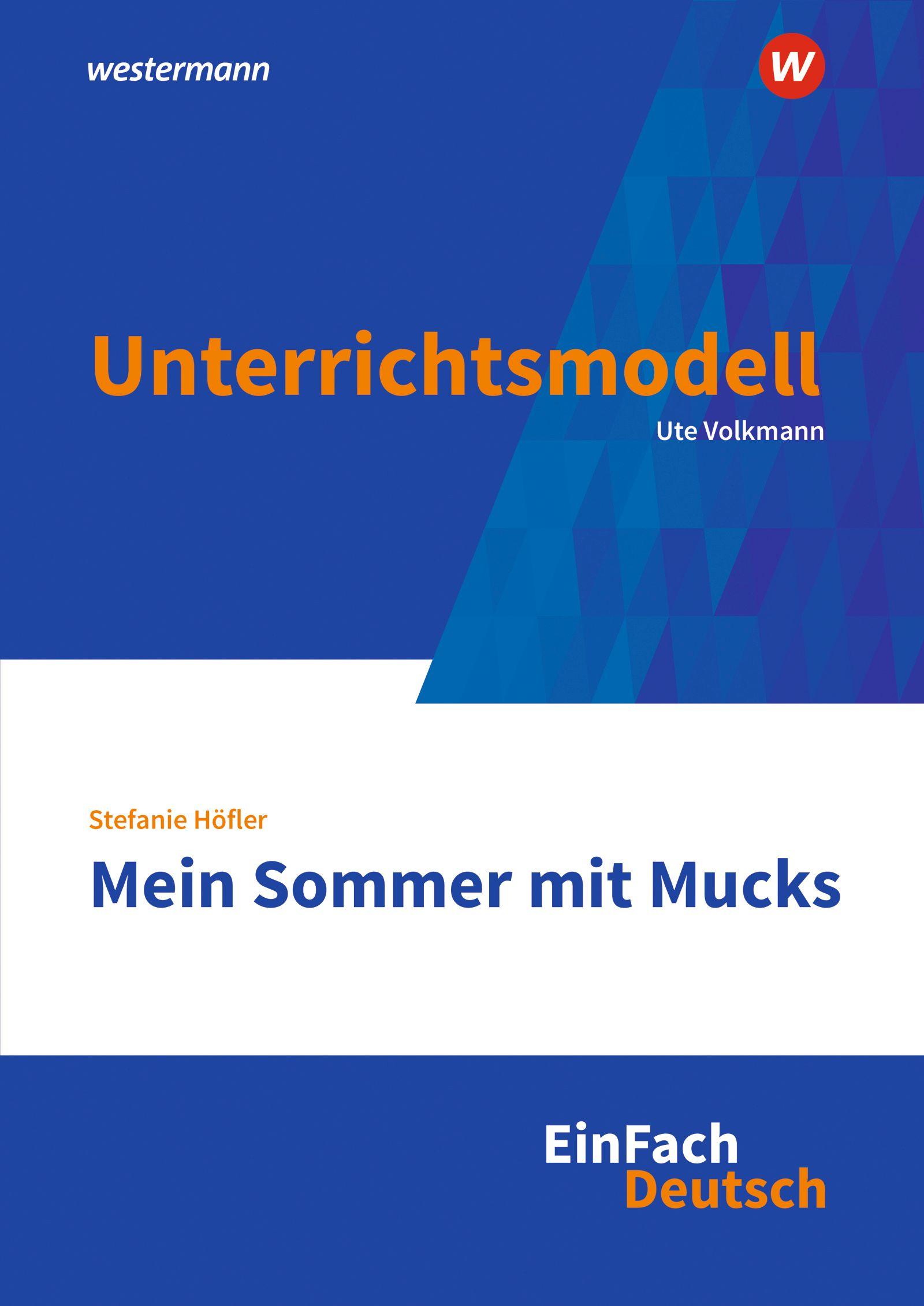 Vorderes Coverbild Mein Sommer mit Mucks. EinFach Deutsch Unterrichtsmodelle