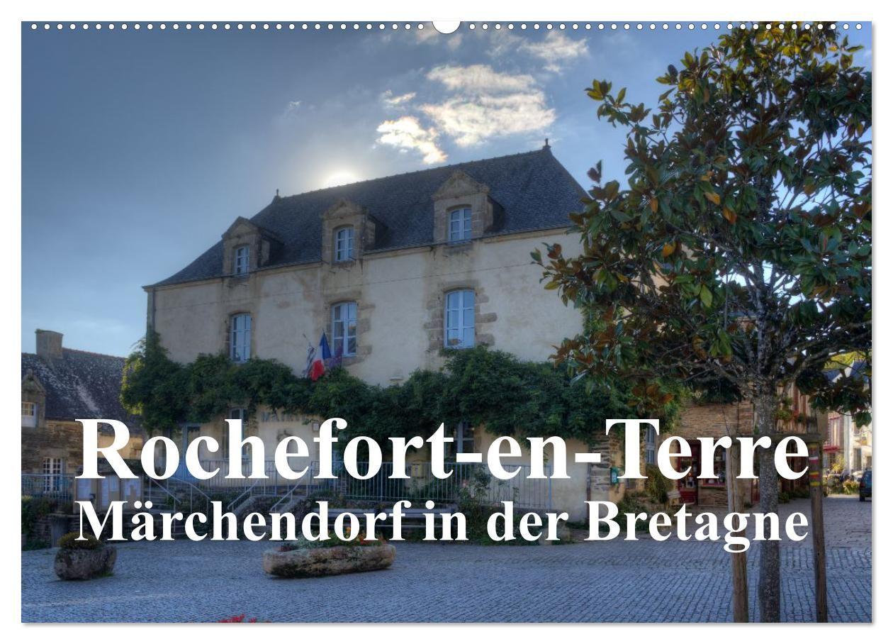 Vorderes Coverbild Rochefort-en-Terre, das Reiseziel in der Bretagne (Wandkalender 2026 DIN A2 quer), CALVENDO Monatskalender