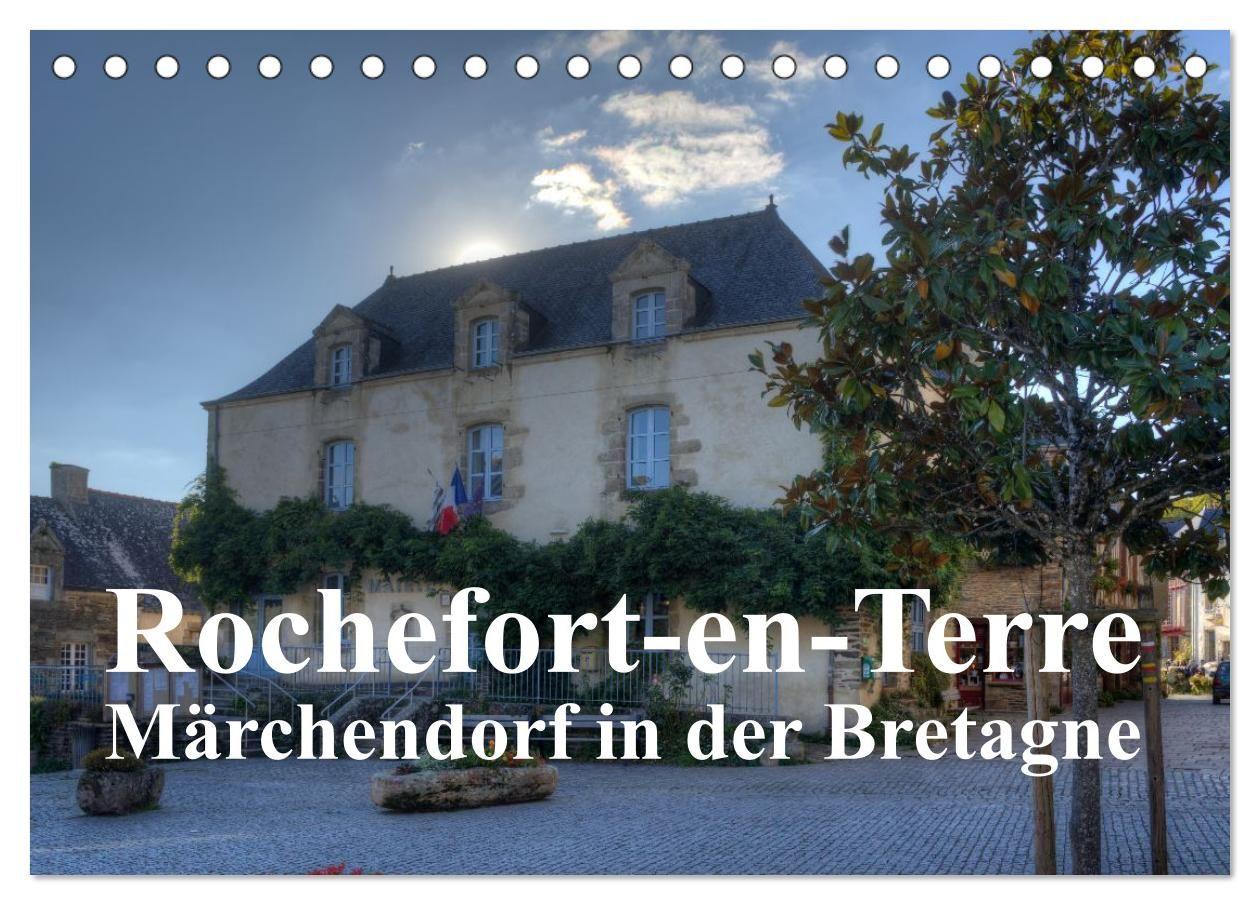 Vorderes Coverbild Rochefort-en-Terre, das Reiseziel in der Bretagne (Tischkalender 2026 DIN A5 quer), CALVENDO Monatskalender