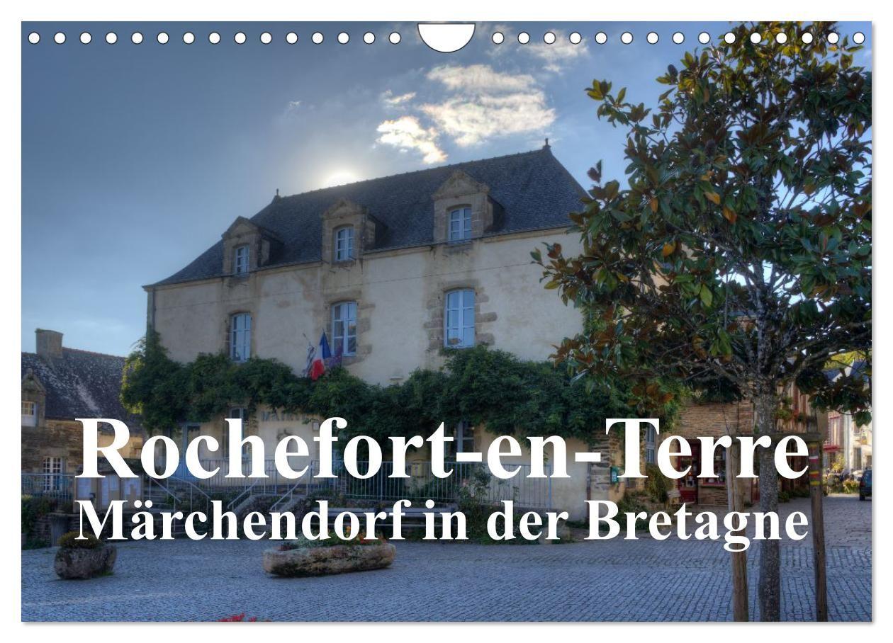 Vorderes Coverbild Rochefort-en-Terre, das Reiseziel in der Bretagne (Wandkalender 2026 DIN A4 quer), CALVENDO Monatskalender