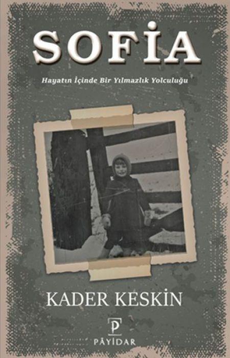 Vorderes Coverbild Sofia Hayatin Icinde Bir Yilmazlik Yolculugu