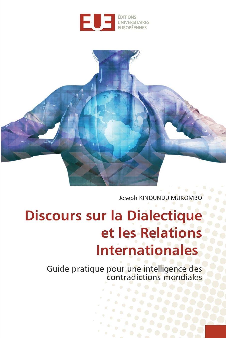 Vorderes Coverbild Discours sur la Dialectique et les Relations Internationales