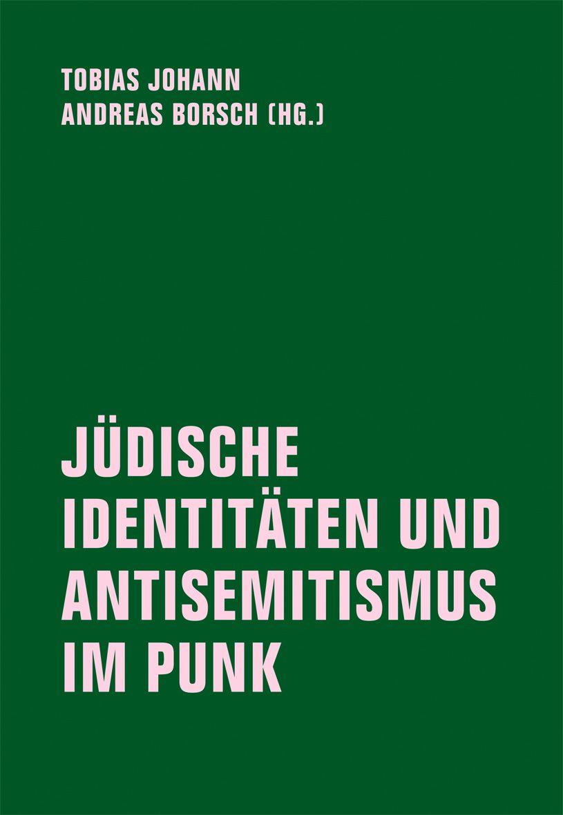 Vorderes Coverbild JÜDISCHE IDENTITÄTEN UND ANTISEMITISMUS IM PUNK