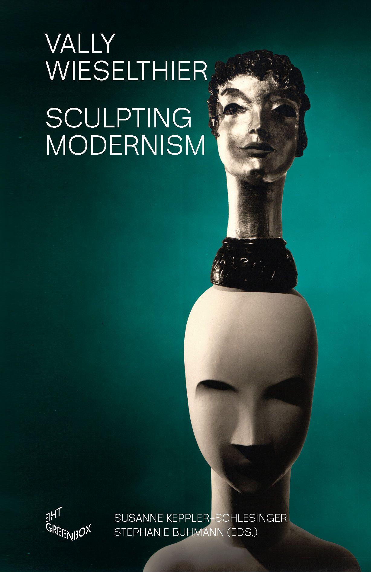 Vorderes Coverbild Vally Wieselthier: Sculpting Modernism