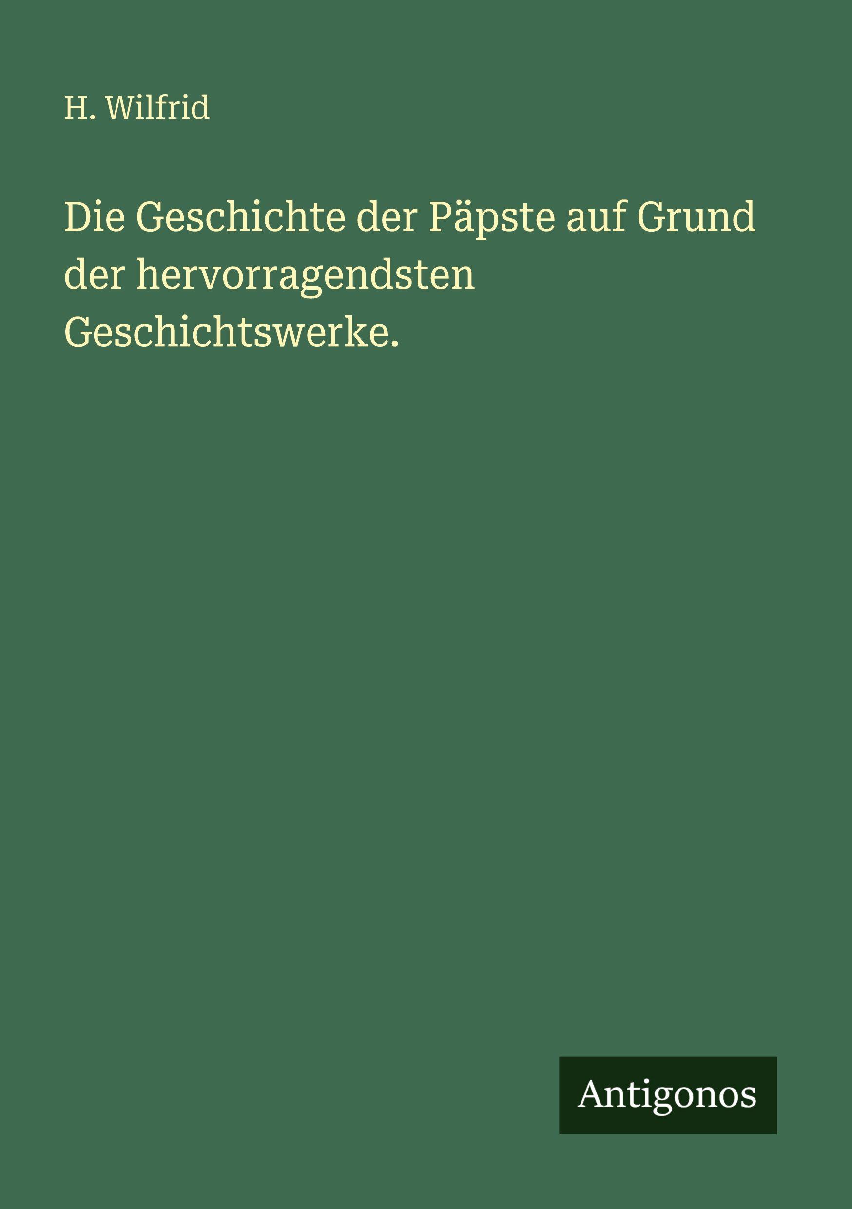 Vorderes Coverbild Die Geschichte der Päpste auf Grund der hervorragendsten Geschichtswerke.