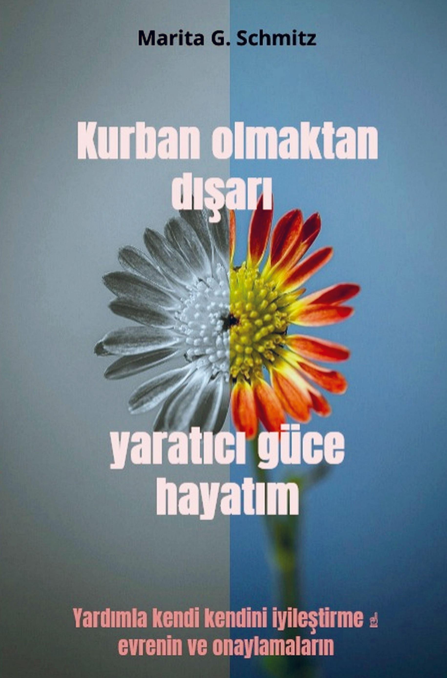 Vorderes Coverbild Kurban olmaktan d¿¿ar¿ yarat¿c¿ güce hayat¿m