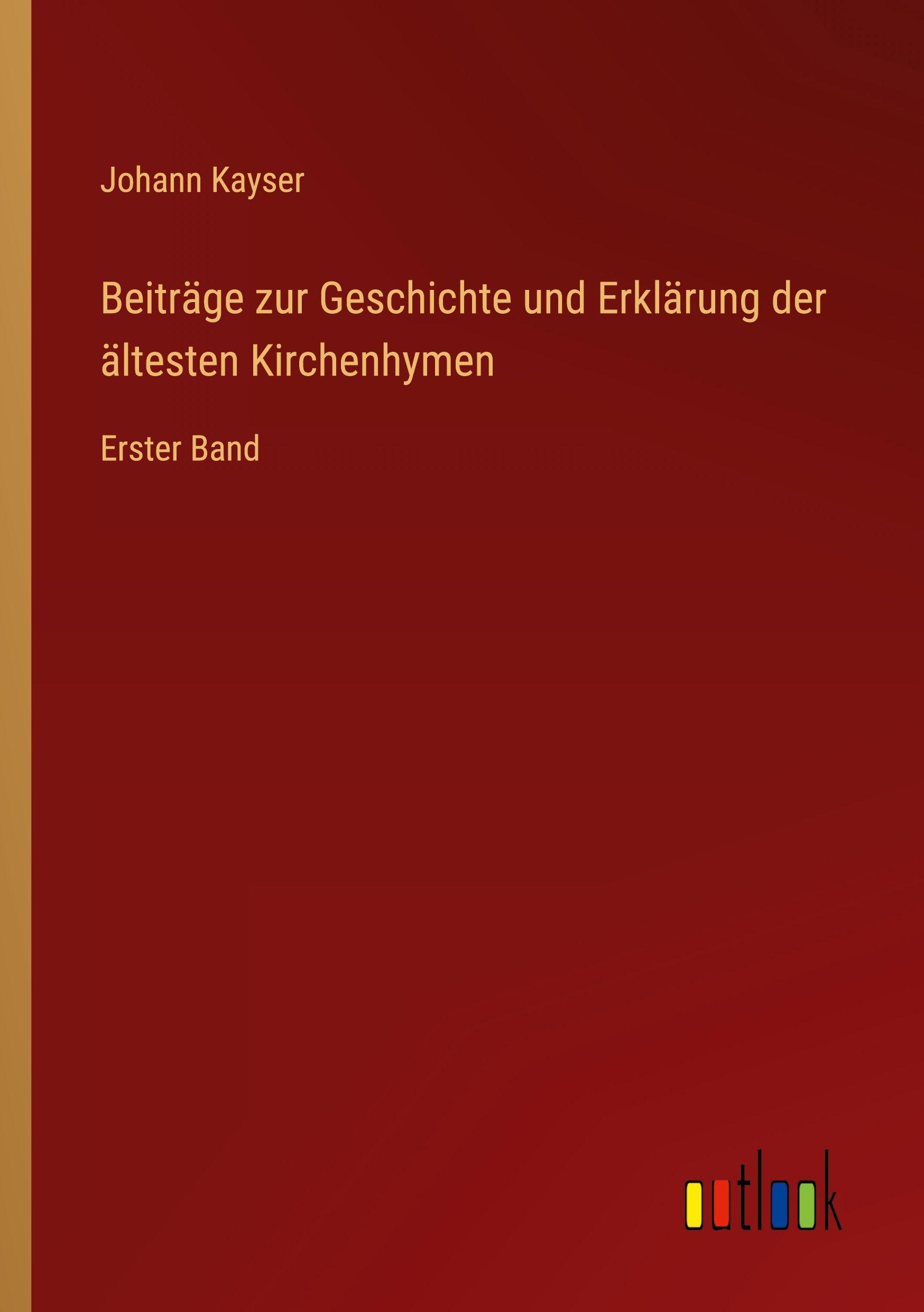 Vorderes Coverbild Beiträge zur Geschichte und Erklärung der ältesten Kirchenhymen