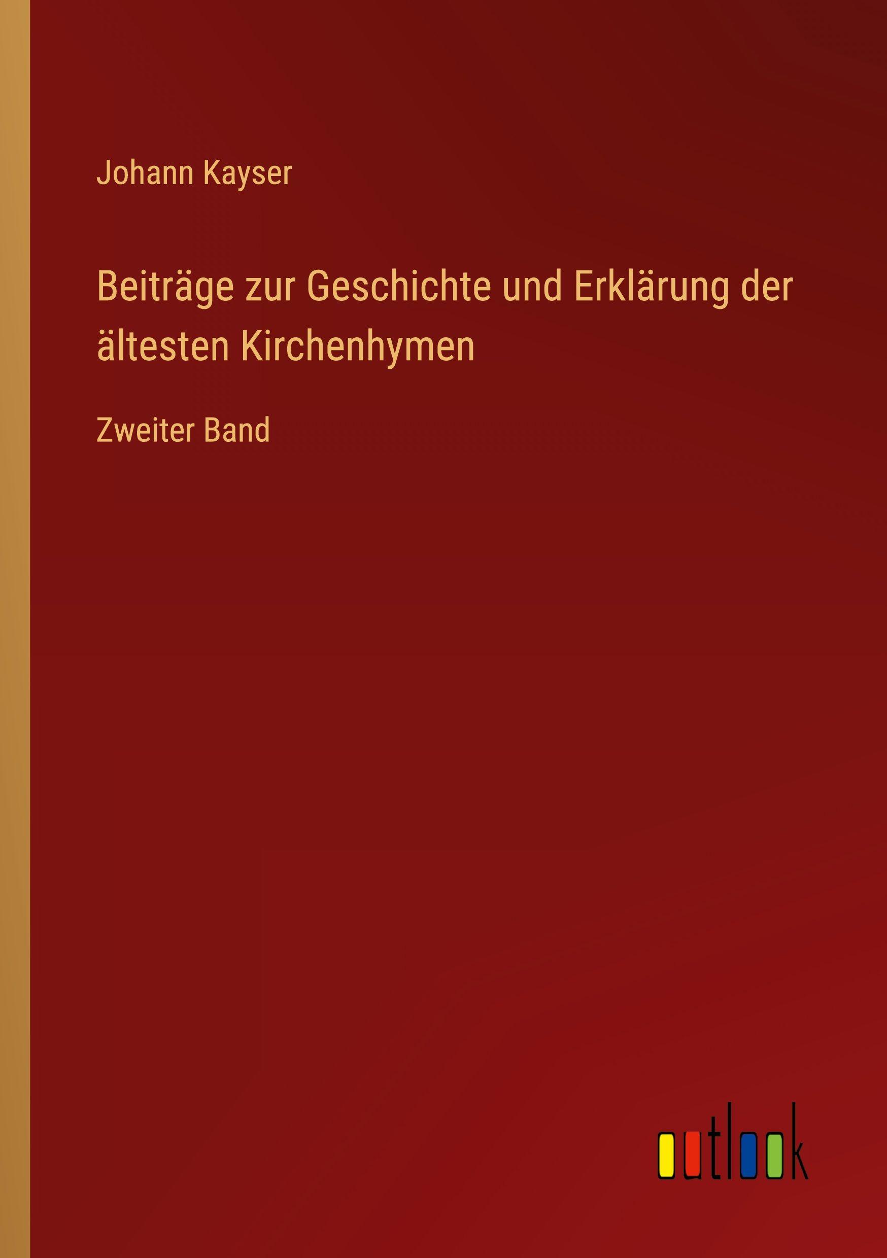 Vorderes Coverbild Beiträge zur Geschichte und Erklärung der ältesten Kirchenhymen