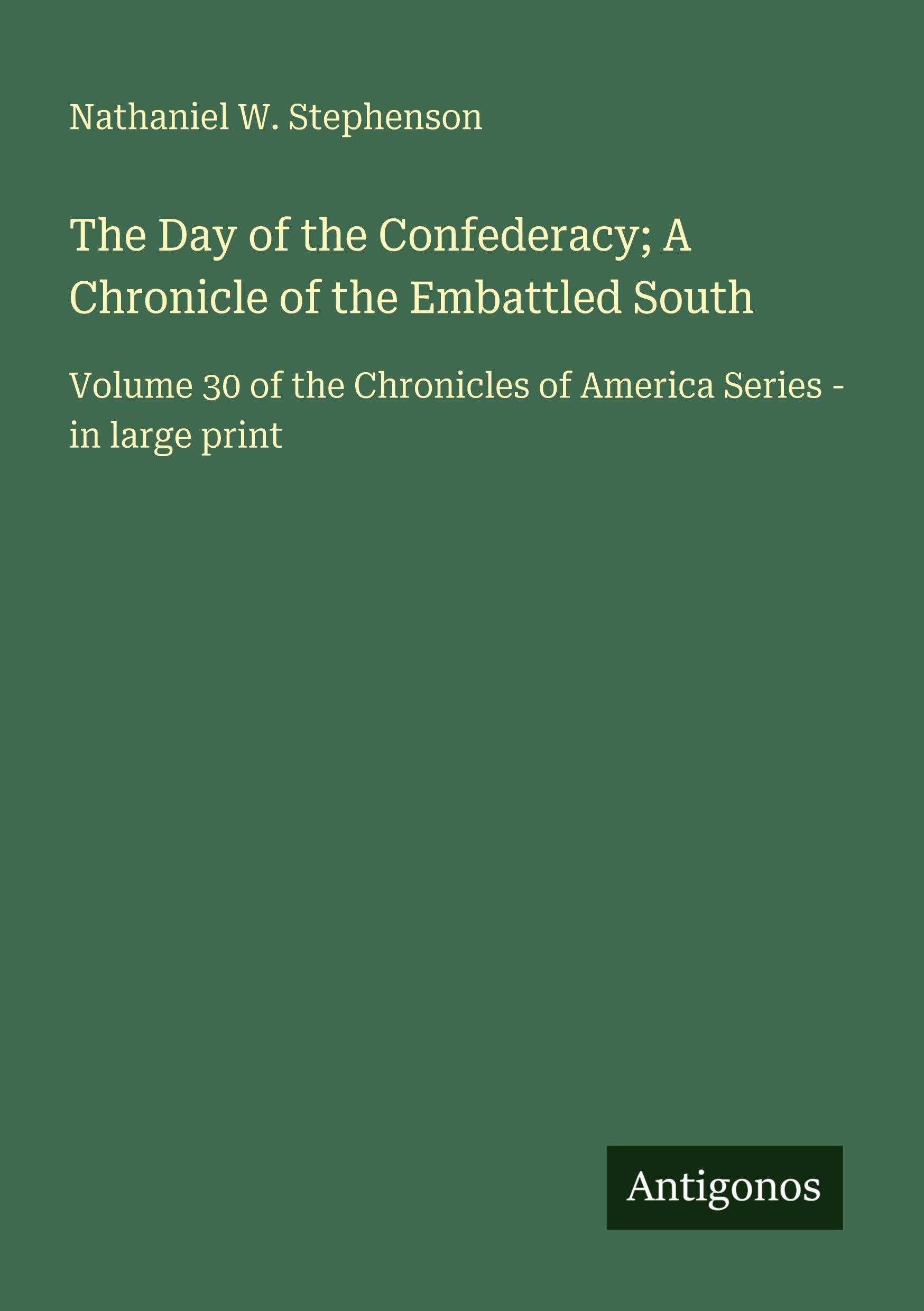 Vorderes Coverbild The Day of the Confederacy; A Chronicle of the Embattled South