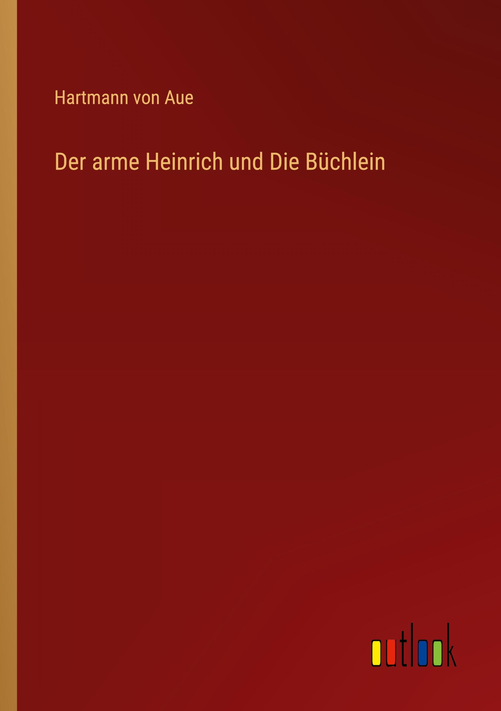 Vorderes Coverbild Der arme Heinrich und Die Büchlein
