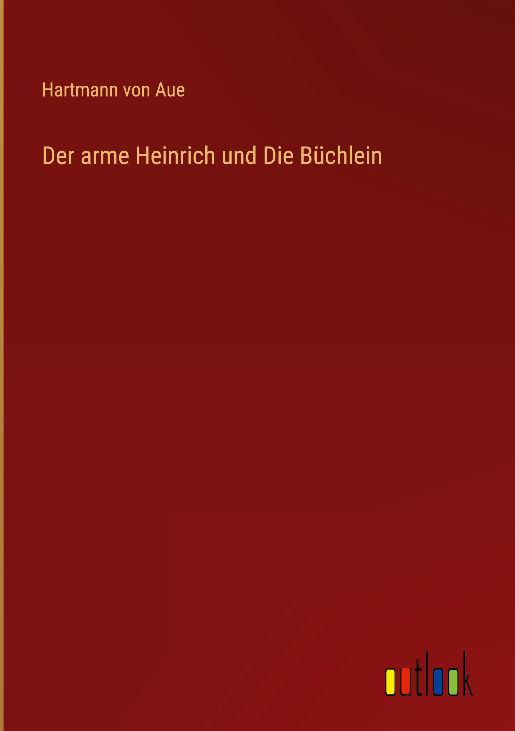 Vorderes Coverbild Der arme Heinrich und Die Büchlein