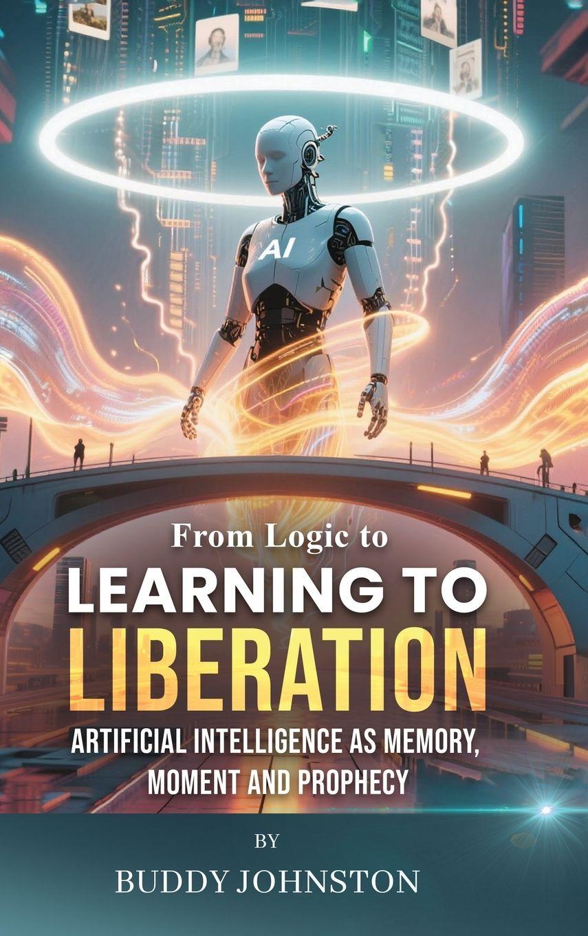 Vorderes Coverbild From Logic to Learning to Liberation