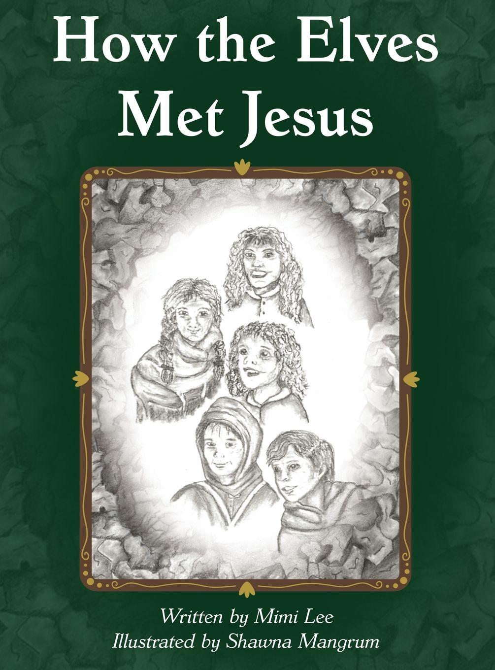 Vorderes Coverbild How the Elves Met Jesus