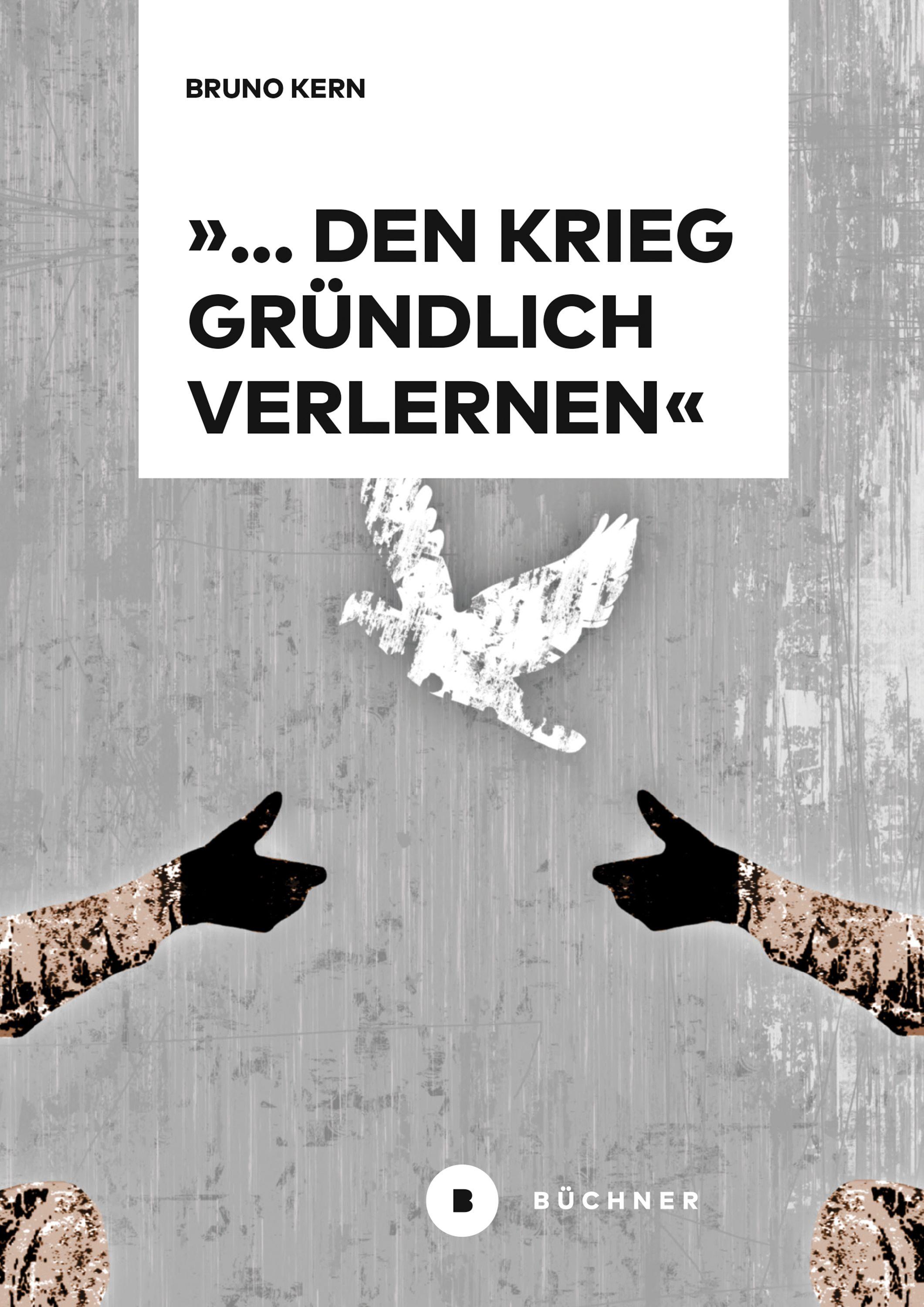 Vorderes Coverbild '... den Krieg gründlich verlernen'