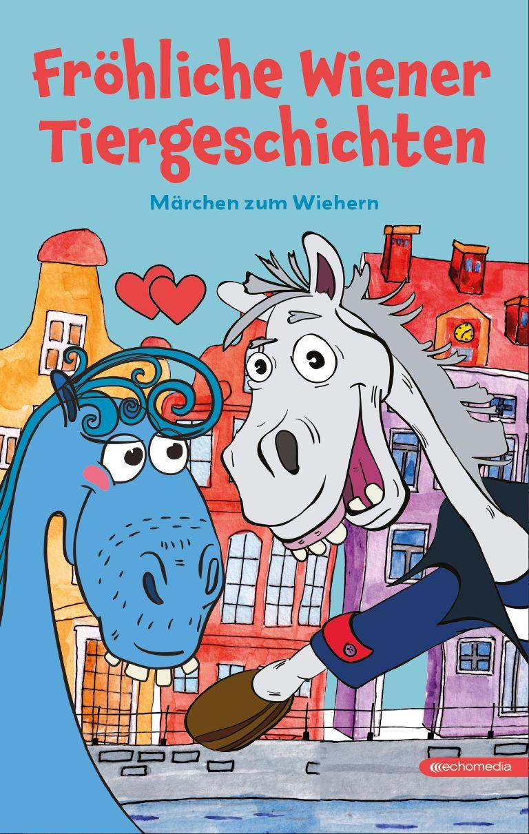 Vorderes Coverbild Fröhliche Wiener Tiergeschichten