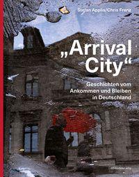 Vorderes Coverbild "Arrival City"