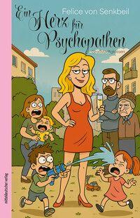 Vorderes Coverbild Ein Herz für Psychopathen