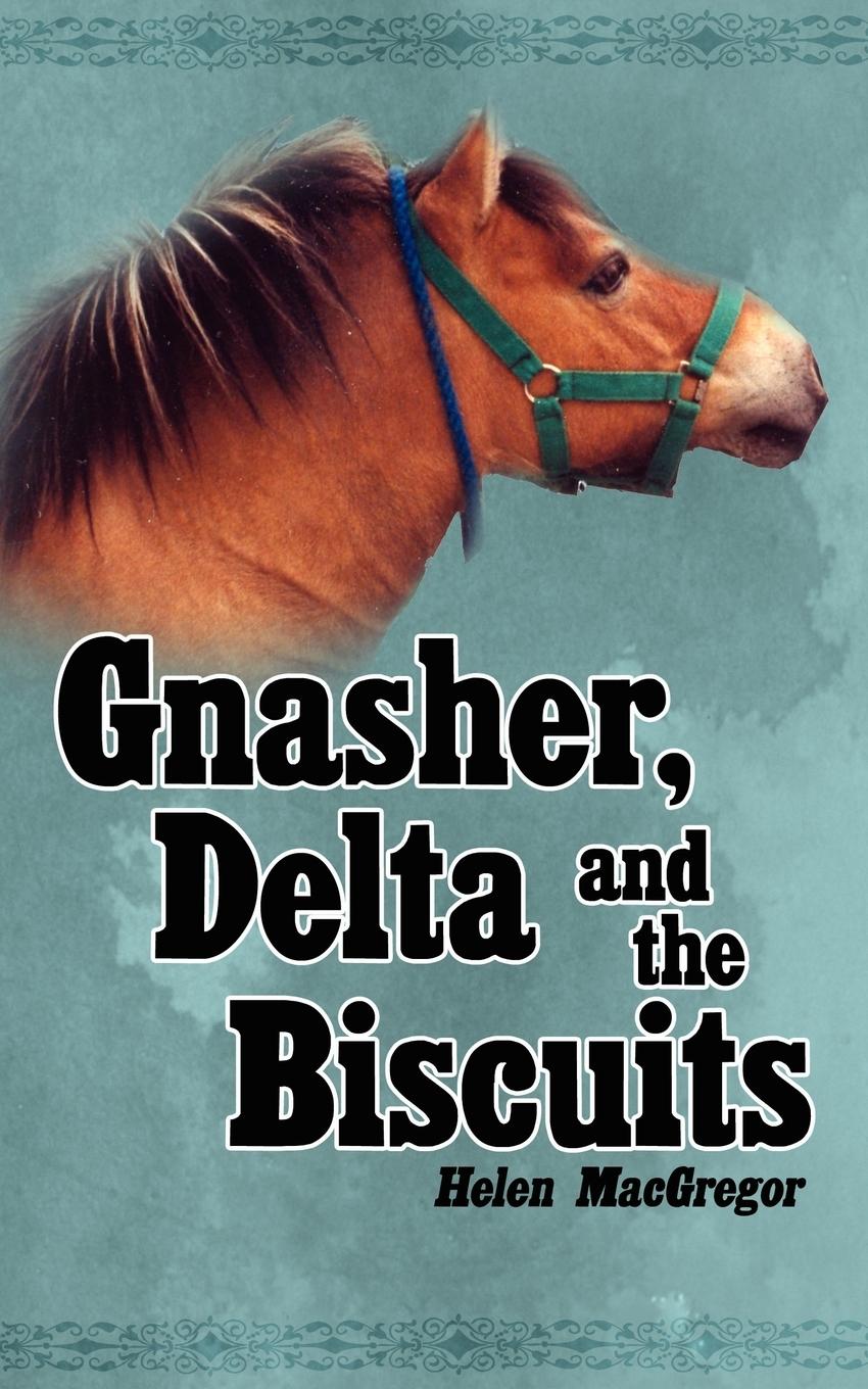 Vorderes Coverbild Gnasher, Delta and the Biscuits