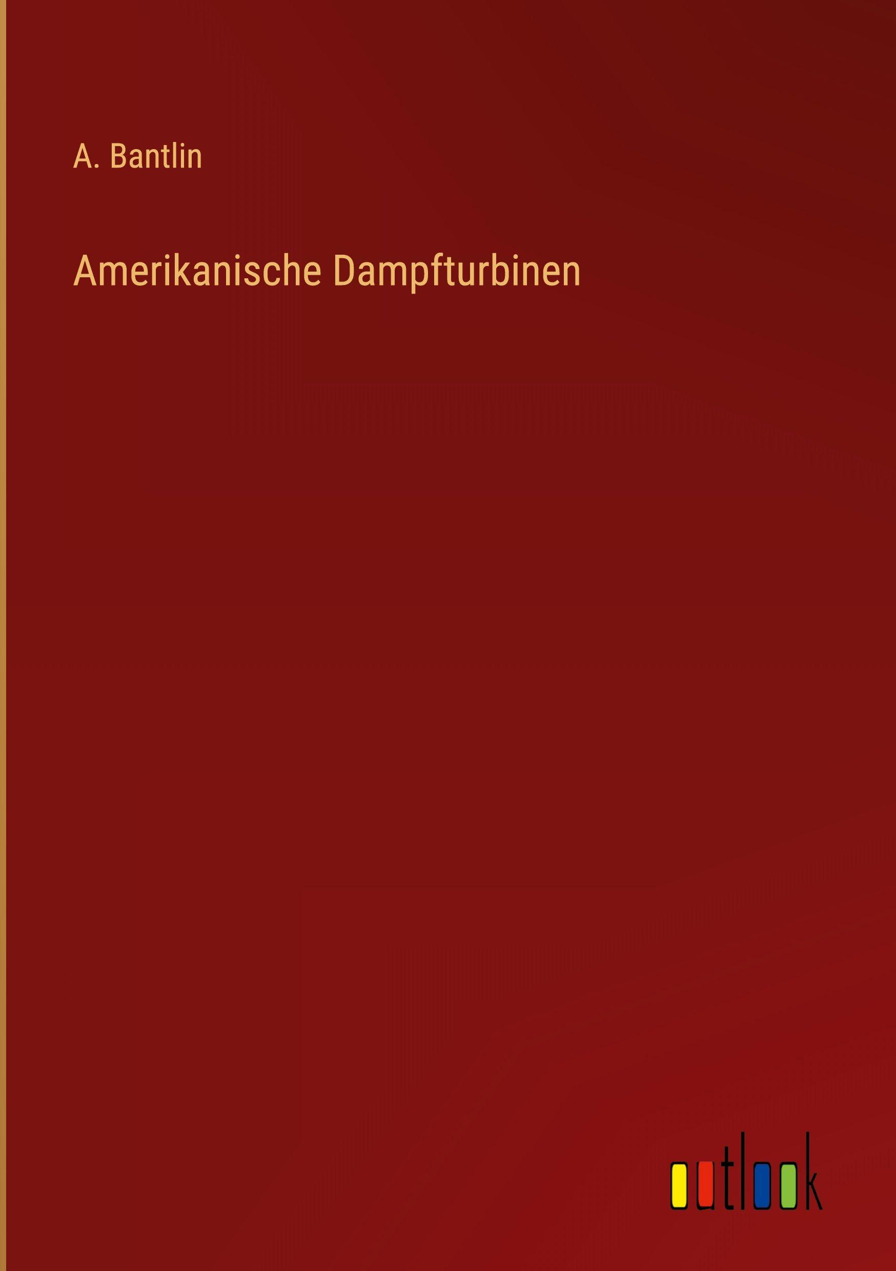 Vorderes Coverbild Amerikanische Dampfturbinen