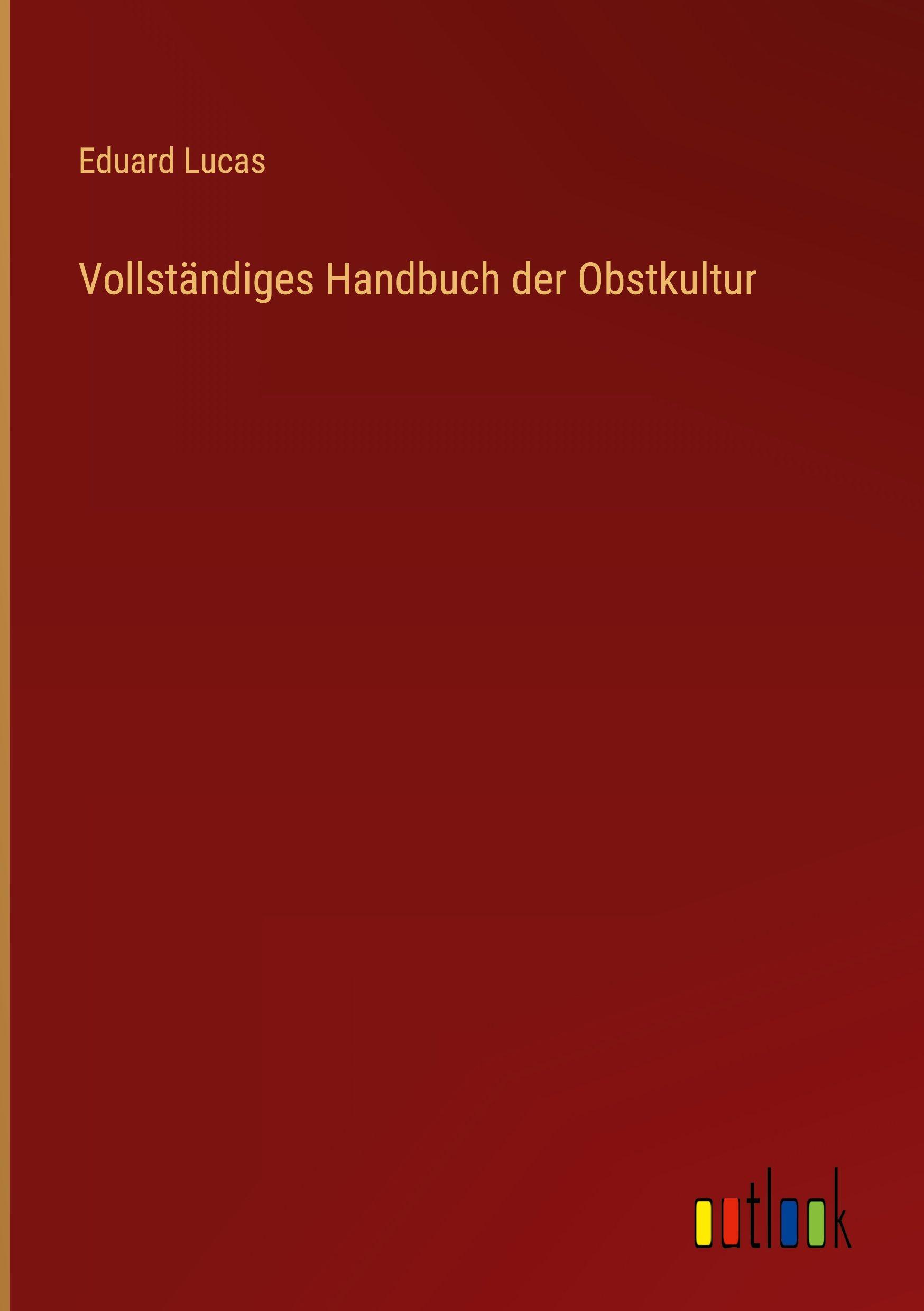 Vorderes Coverbild Vollständiges Handbuch der Obstkultur