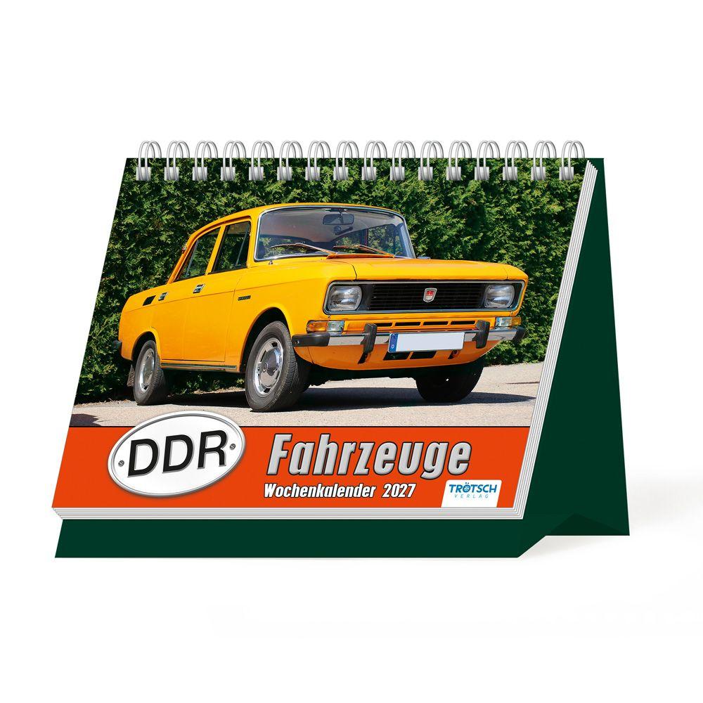 Vorderes Coverbild TRÖTSCH - Aufstellwochenkalender DDR Fahrzeuge 2027