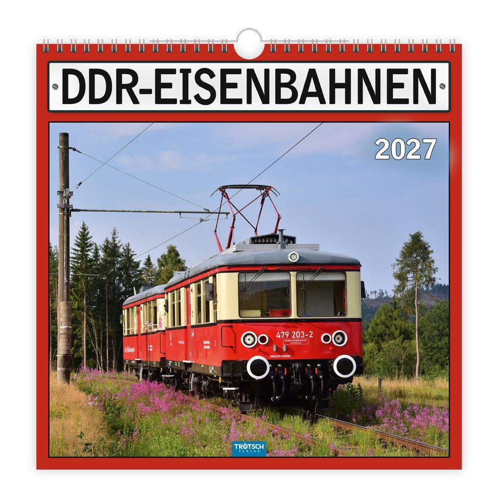 Vorderes Coverbild TRÖTSCH - Technikkalender DDR-Eisenbahnen 2027