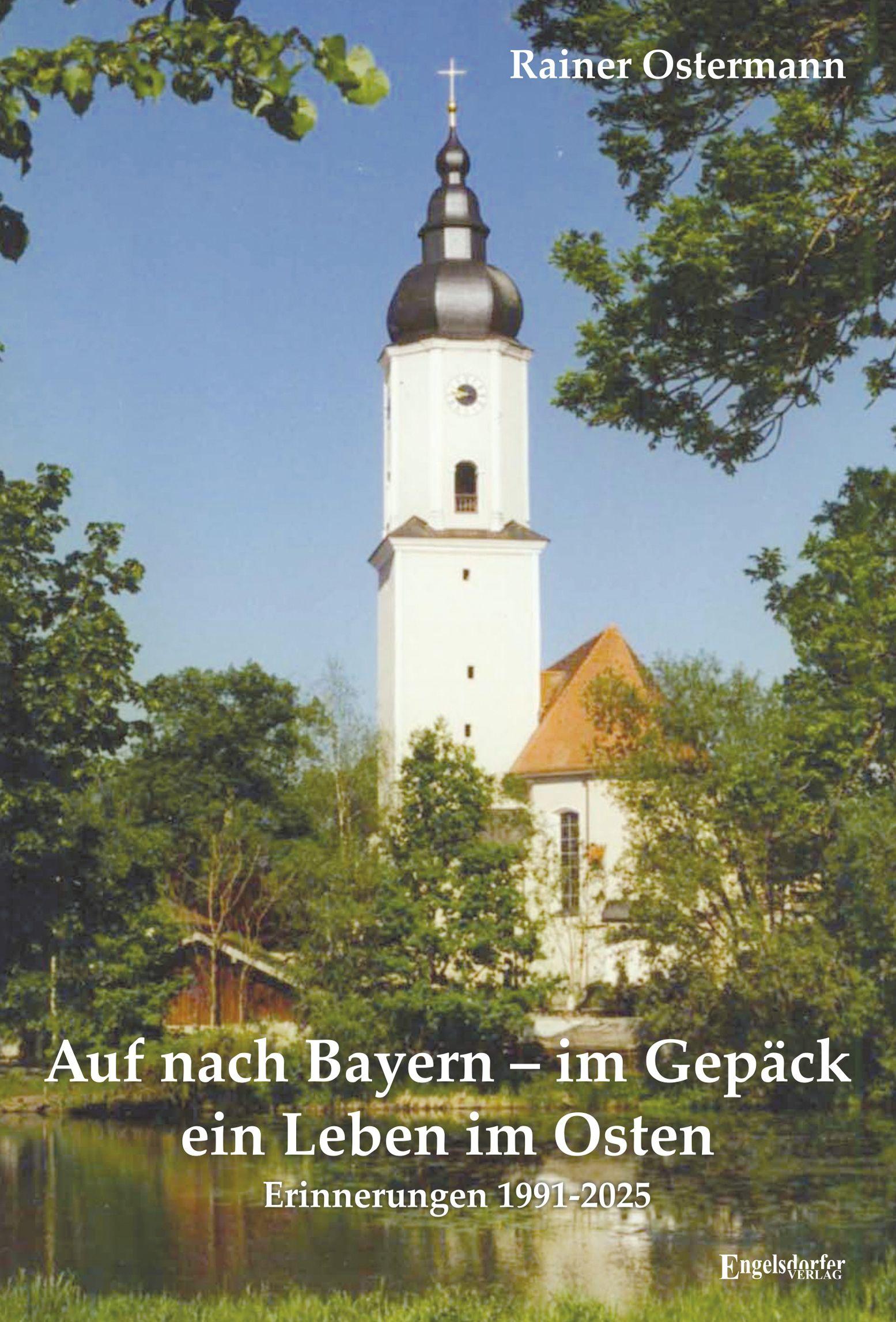 Vorderes Coverbild Auf nach Bayern - im Gepäck ein Leben im Osten