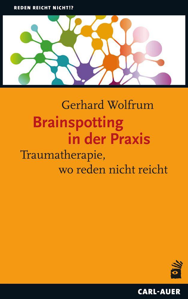 Vorderes Coverbild Brainspotting in der Praxis