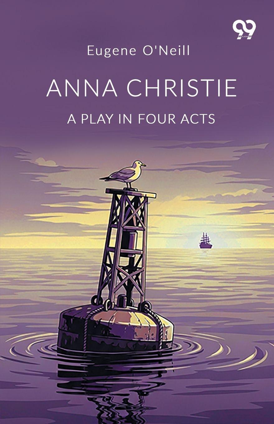Vorderes Coverbild Anna Christie A Play In Four Acts