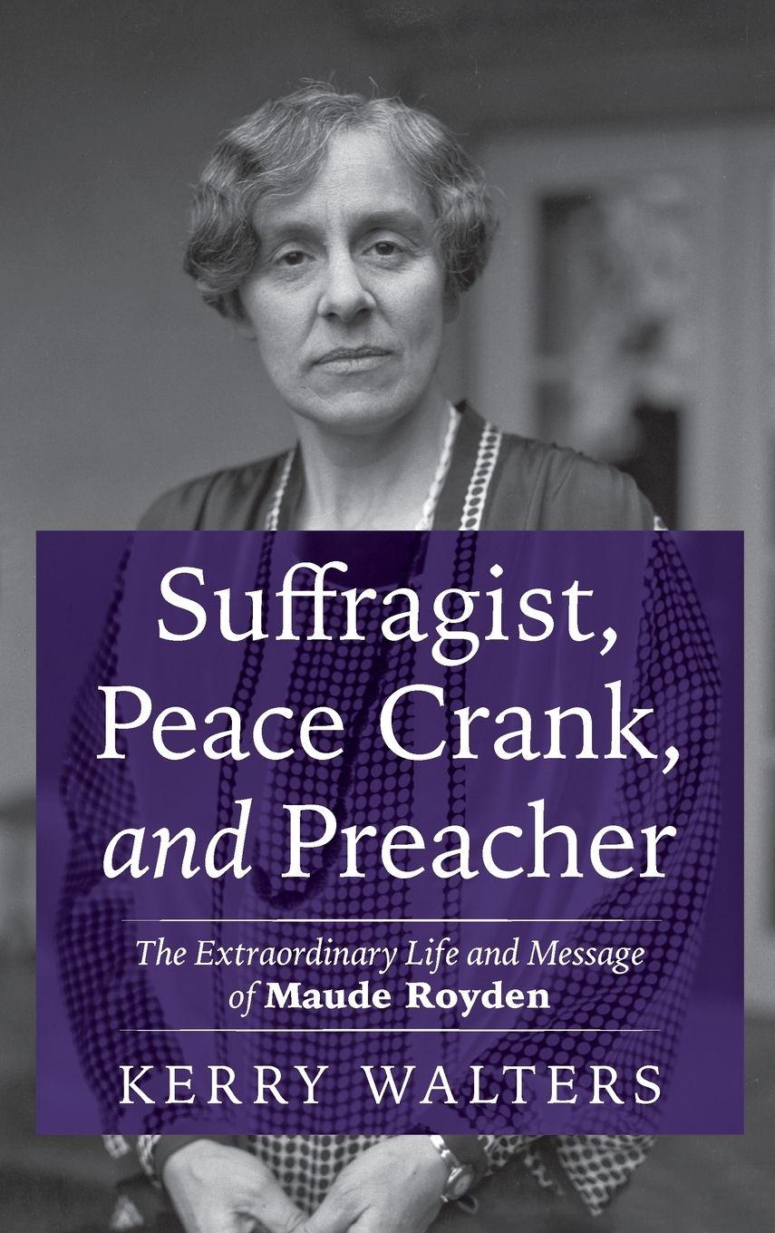 Vorderes Coverbild Suffragist, Peace Crank, and Preacher
