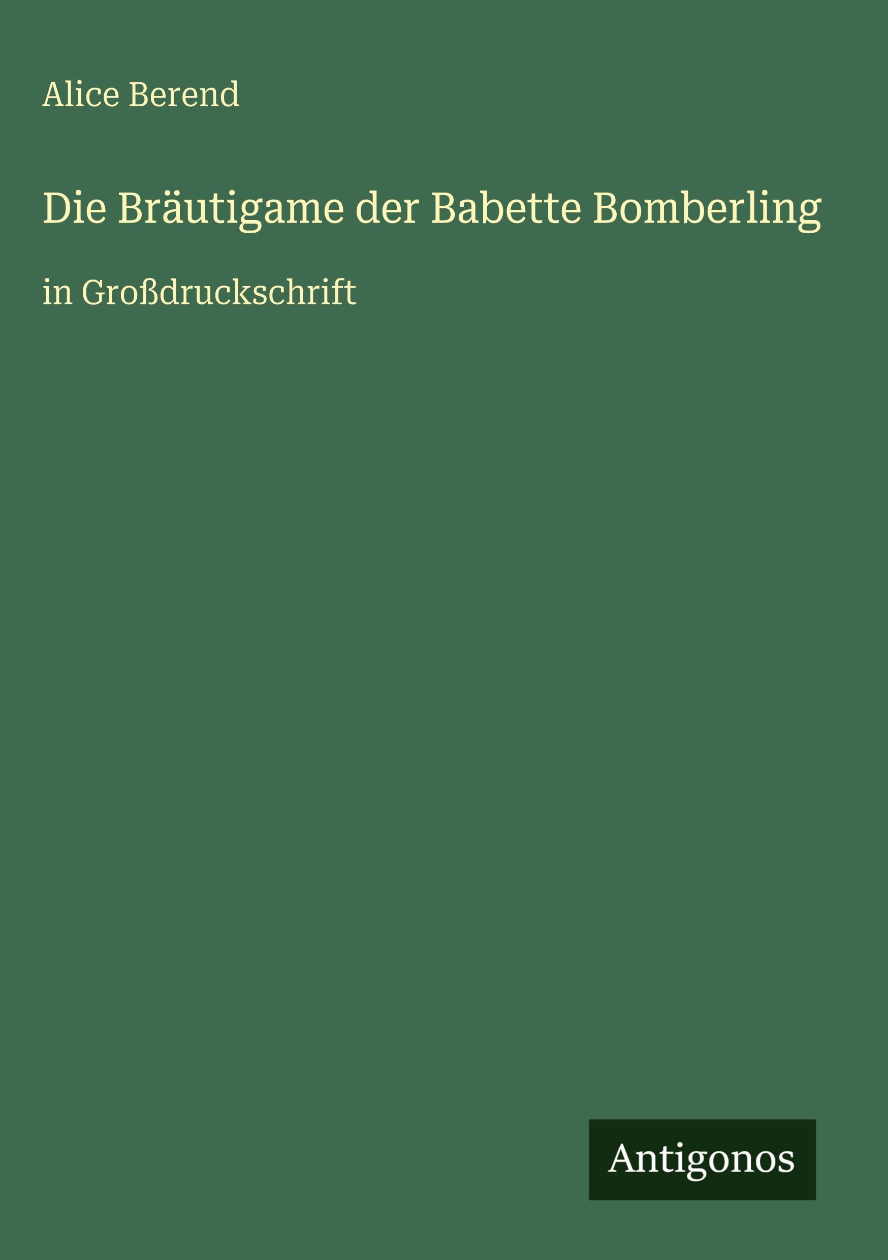 Vorderes Coverbild Die Bräutigame der Babette Bomberling