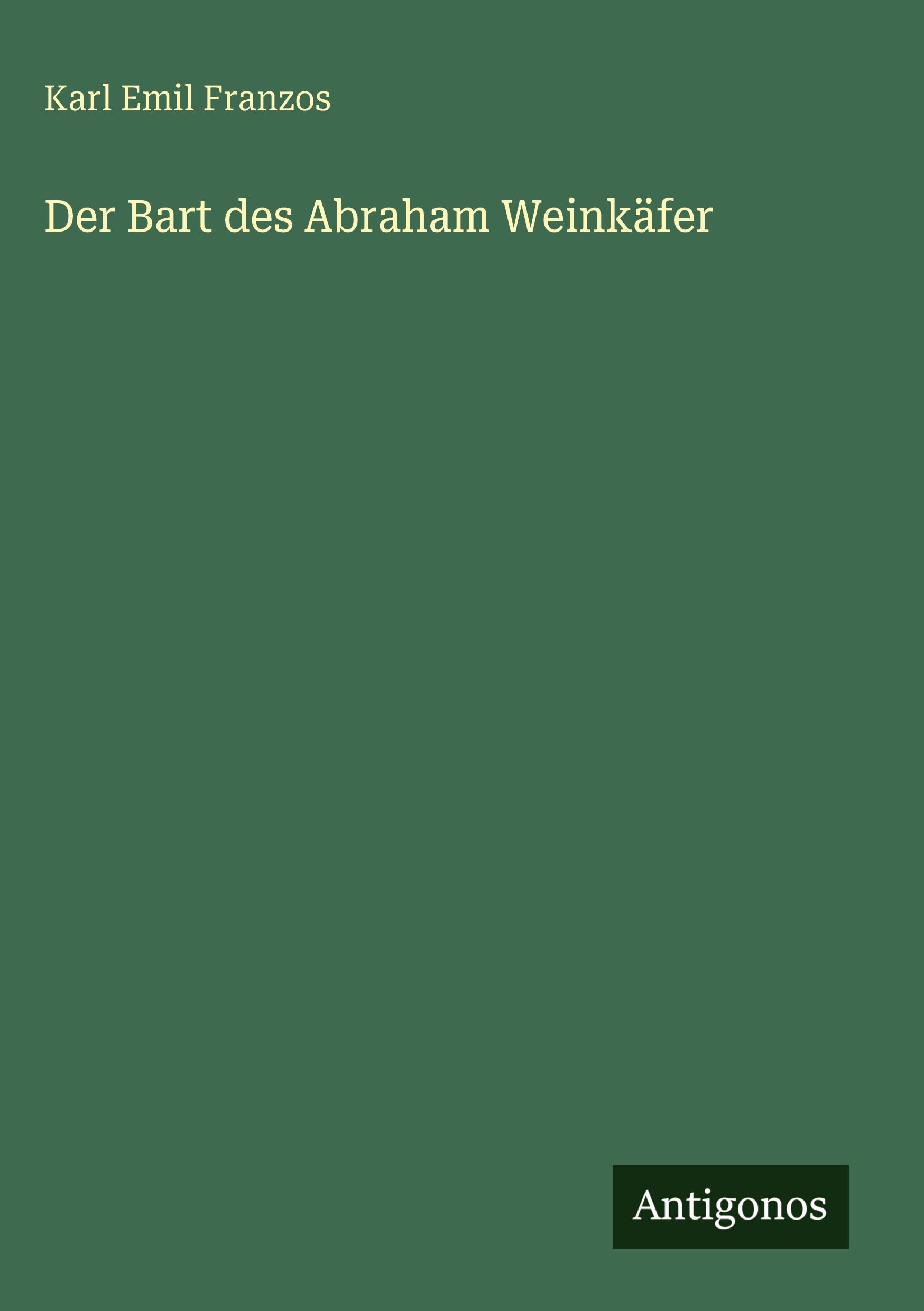 Vorderes Coverbild Der Bart des Abraham Weinkäfer